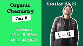 Organic Chemistry Class 11  Resonance Effect  RM amp RM Effect  L  12  JEE NEET [upl. by Meehyr]