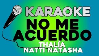 Thalía Natti Natasha  No Me Acuerdo KARAOKE con LETRA [upl. by Mackey327]