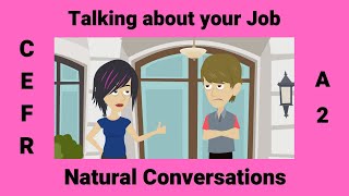 Talking About and Describing Your Job  Work Routines [upl. by Oinegue714]