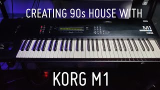 Lets create M1 house like were back in the 90s Korg M1 [upl. by Pirali]