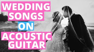 WEDDING SONGS ON ACOUSTIC GUITAR [upl. by Enitsrik]