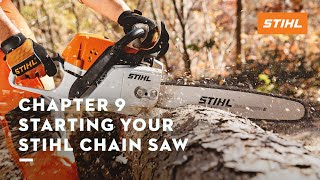 Chapter 9 Starting Your STIHL Chain Saw  STIHL Tutorial [upl. by Ytinirt363]