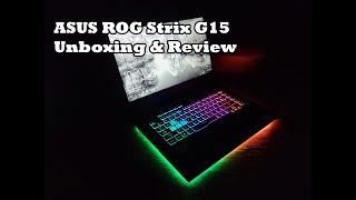 ASUS ROG Strix G15  Unboxing amp Review [upl. by Eldwon]