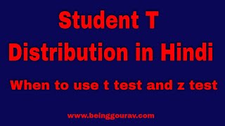 Student t Distribution in Hindi Part 1  Properties of t Distribution When to use t test and z test [upl. by Anigar]