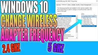 How To Change Your Wireless Adapter Frequency In Windows 10 [upl. by Ettelloc]