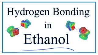 Hydrogen Bonding in Ethanol C2H5OH [upl. by Salamanca]