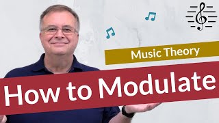 How to Modulate  Music Theory [upl. by Asset]