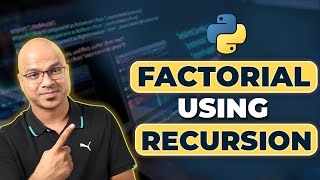 41 Python Tutorial for Beginners  Factorial using Recursion [upl. by Sardse240]