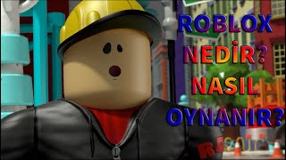 Roblox Nedir  Nasıl Oynanır [upl. by Yellac844]