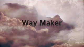 Leeland  Way Maker 2 hoursLyrics [upl. by Larred41]