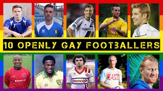 10 Openly Gay Footballers in The History of World Football [upl. by Kristos]