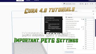 Cura 48 Tutorials  Material Settings  PETG Settings [upl. by Iglesias]