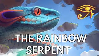 The Rainbow Serpent  Australias Nature Entity [upl. by Ikkiv]