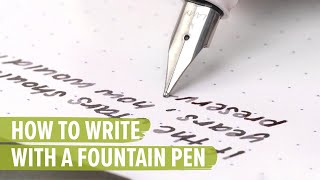 How to Write with a Fountain Pen [upl. by Petta130]