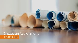 Assignments – Create an Assignment – Instructor [upl. by Ronal639]