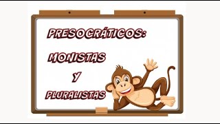 FILOSOFÍA PRESOCRÁTICA MONISTAS Y PLURALISTAS [upl. by Amhsirak]