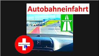 Autobahneinfahrt by Fahrschule Schweiz [upl. by Elke573]