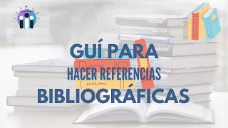 🔵Cómo hacer REFERENCIAS BIBLIOGRÁFICAS para estudiantes [upl. by Platt974]