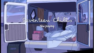 PLAYLIST SEVENTEEN 세븐틴 Chills playlist for study and relax [upl. by Francklin]