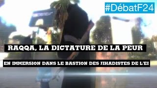 Au cœur de Raqqa fief des jihadistes  DébatF24 [upl. by Flavian752]