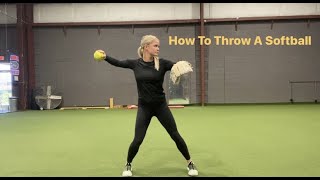 How To Throw A Softball [upl. by Alo]