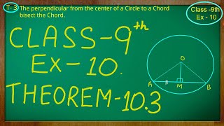 Class 9th  Ex  10 Theorem 103  Circles  CBSE NCERT [upl. by Lleder]