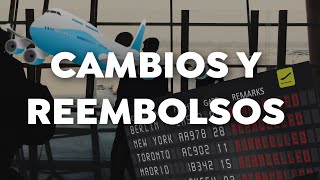 ¿Cómo cambiar reprogramar o reembolsar tu vuelo ✈️ [upl. by Terrie]