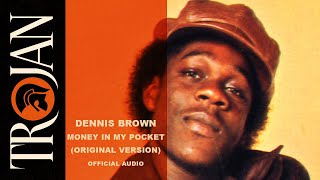 Dennis Brown  Money In My Pocket original version Official Audio [upl. by Canada188]