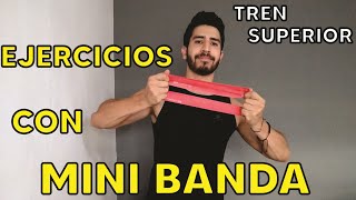 Ejercicios con MINI BANDA  Tren Superior [upl. by Leanna251]