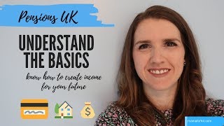 Pensions UK explained  Pension Basics [upl. by Bourke]