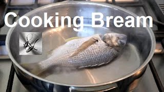 How to Cook Bream  The Hook and The Cook [upl. by Nerhe]