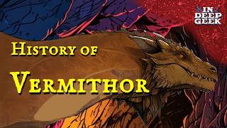 The History of Vermithor [upl. by Ainad510]