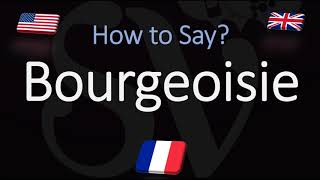 How to Pronounce Bourgeoisie CORRECTLY French amp English Pronunciation [upl. by Mccarty]