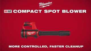 Milwaukee® M12™ Compact Spot Blower [upl. by Eanad]