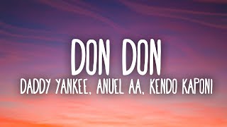 Daddy Yankee Anuel AA amp Kendo Kaponi  Don Don Lyrics  Letra [upl. by Ybhsa]