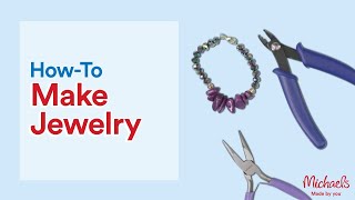 4 Jewelry Making Tips for Beginners  Michaels [upl. by Toll701]