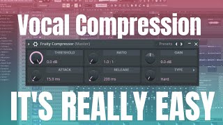 How To Compress Vocals  FL Studio [upl. by Alfonzo]