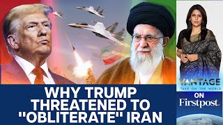 Trump Threatens to quotObliteratequot Iran as he restores quotMaximum Pressurequot  Vantage with Palki Sharma [upl. by Eisiam]