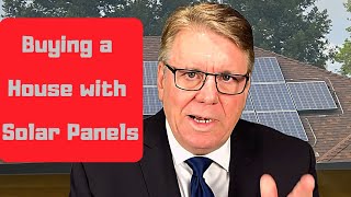 Buying a House With Solar Panels [upl. by Wiebmer]