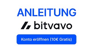 Bitvavo Konto eröffnen ANLEITUNG ✅ Account registrieren  anmelden  verifizieren Step by Step [upl. by Obaza]