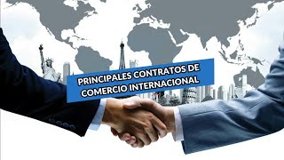 PRINCIPALES CONTRATOS DE COMERCIO INTERNACIONAL [upl. by Lawan408]