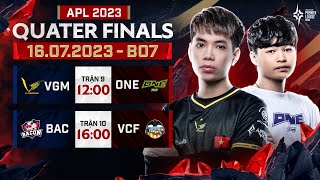 VGM vs ONE  BAC vs VCF  APL 2023 TỨ KẾT  Ngày 167 [upl. by Nnaasil642]