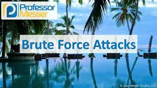 Brute Force Attacks  CompTIA A 2201002  25 [upl. by Enimzaj]