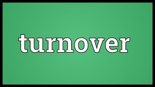 Turnover Meaning [upl. by Lokim]