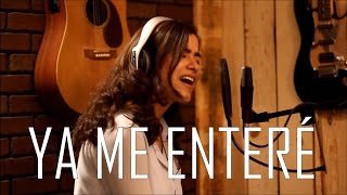 Ya Me Enteré Cover  Natalia Aguilar  Reik [upl. by Mohandas]