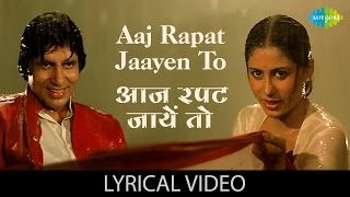 Aaj Rapat Jaayen Toh with lyrics  quotआज रपट जाएquot गाने के बोल  Namak Halal  Amitabh Bachan Smita [upl. by Jean251]