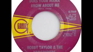 Bobby Taylor amp The Vancouvers  Does Your Mama Know About Me 1968 [upl. by Nautna456]