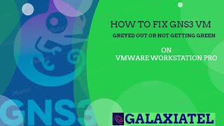 How to fix GNS3 VM Greyed out  GNS3 VM not getting green [upl. by Summer948]