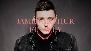 James Arthur  Finally lyrics [upl. by Josepha]