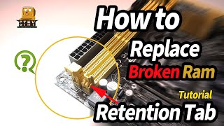 How to replace the broken ram Dimm retention tab Tutorial [upl. by Bevvy143]